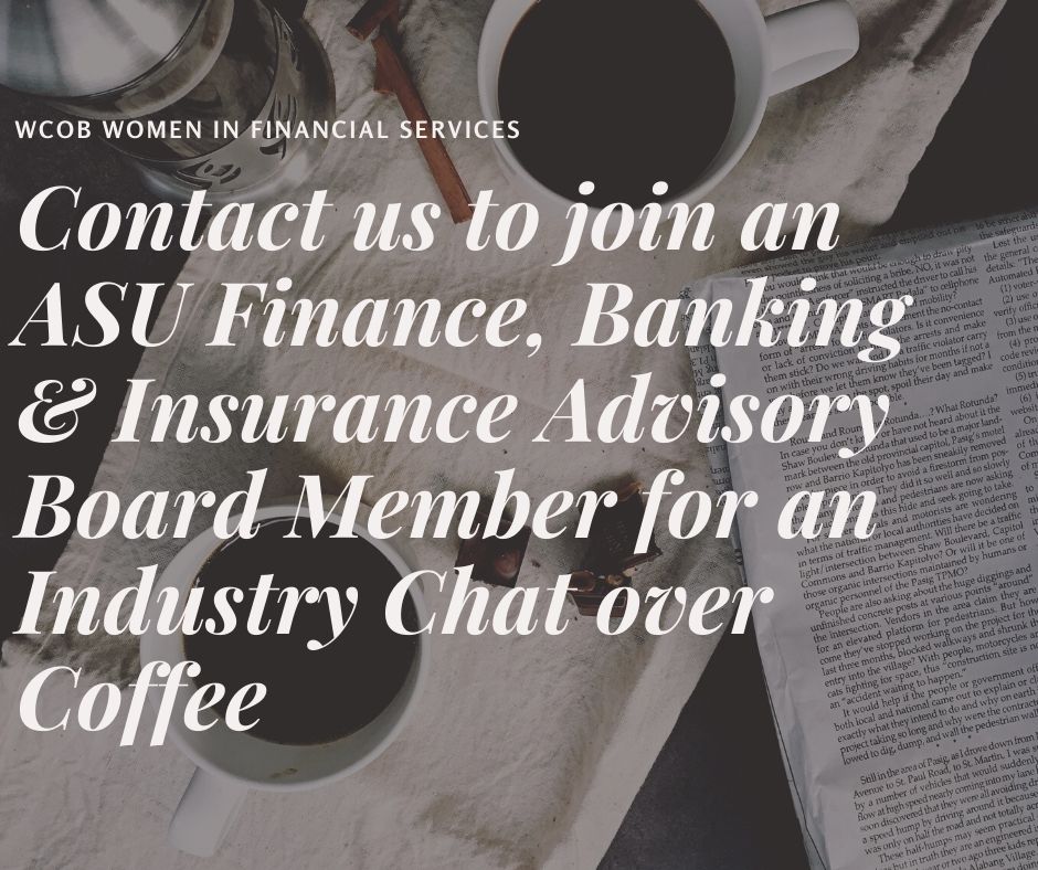 contact_us_to_join_an_asu_finance_banking_insurance_advisory_board_member_for_an_industry_chat_over_coffee.jpg